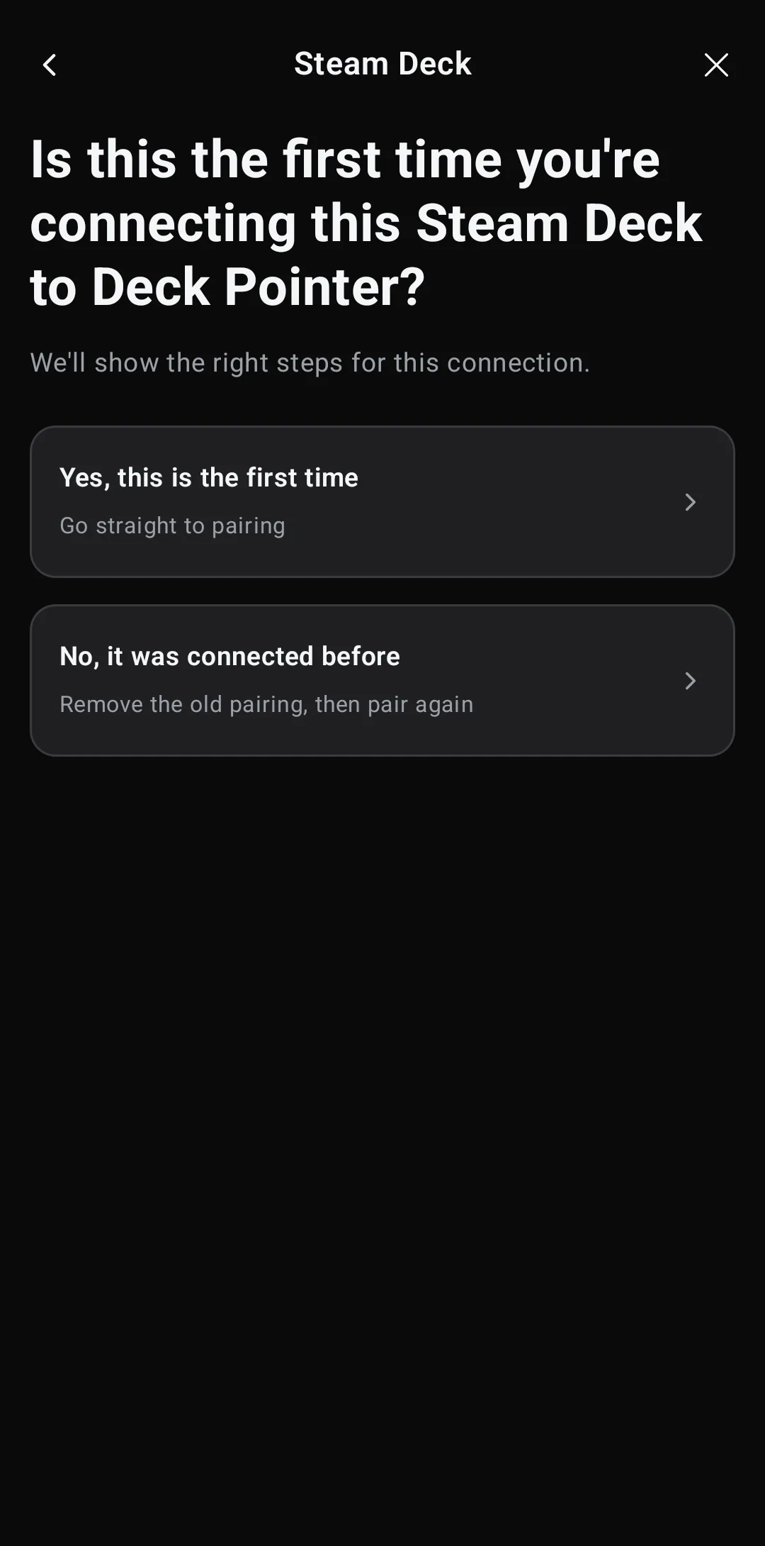 Wizard question: Is this the first time you're connecting this Steam Deck to Deck Pointer, with Yes and No answers