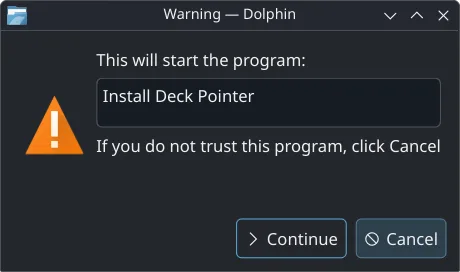 Dolphin warning This will start the program Install Deck Pointer, with Continue and Cancel